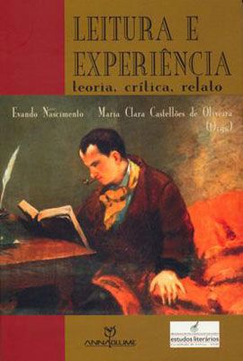 LEITURA E EXPERIENCIA - TEORIA, CRITICA, RELTO