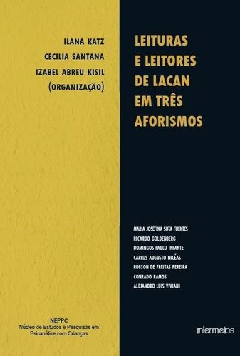 LEITURAS E LEITORES DE LACAN EM TRES AFORISMOS
