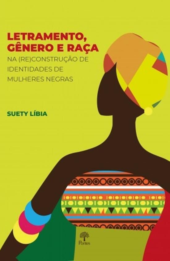 LETRAMENTO, GENERO E RACA NA -RE-CONSTRUCAO DE IDE