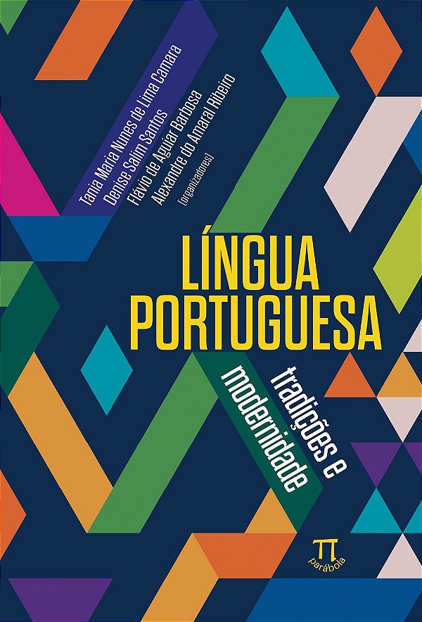 LÍNGUA PORTUGUESA - TRADIÇÕES E MODERNIDADE