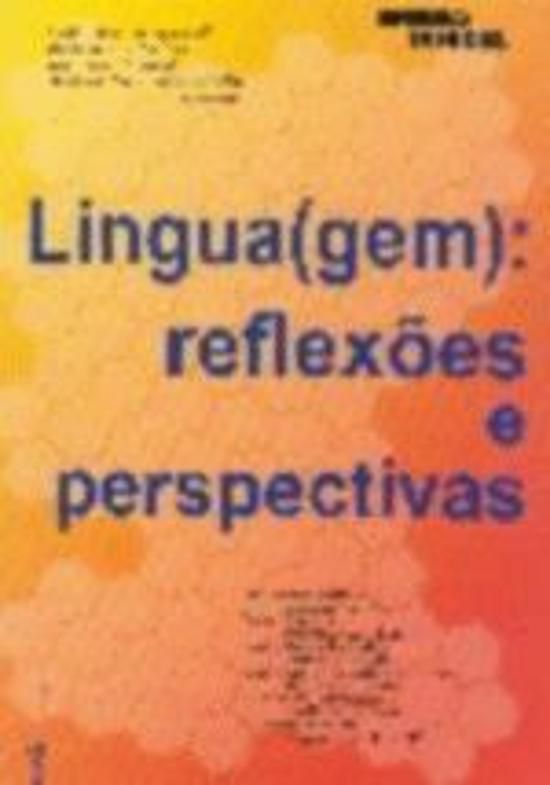 LINGUA(GEM), TEXTO, DISCURSO - ENTRE A REFLEXAO E