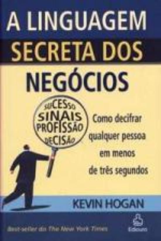 LINGUAGEM SECRETA DOS NEGOCIOS, A