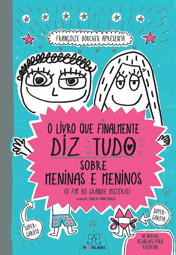 O LIVRO QUE FINALMENTE DIZ TUDO SOBRE MENINAS E MENINOS
