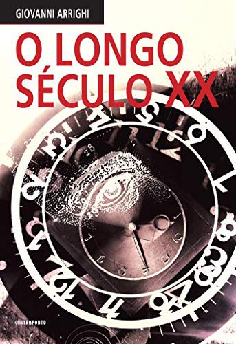 O LONGO SÉCULO XX