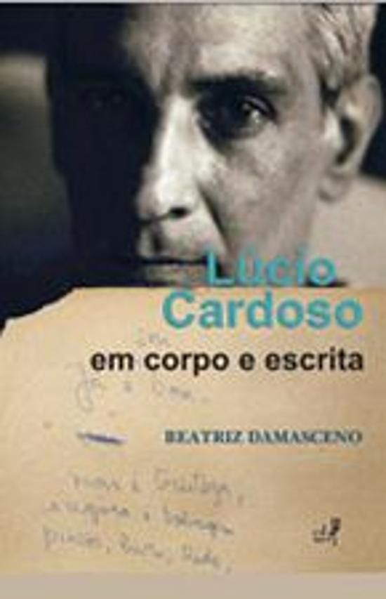 LUCIO CARDOSO EM CORPO E ESCRITA