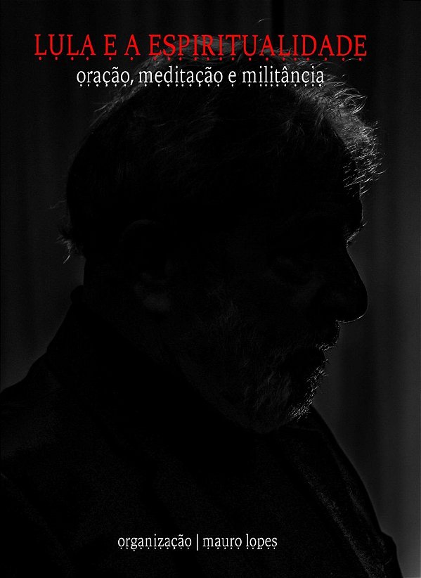 LULA E A ESPIRITUALIDADE