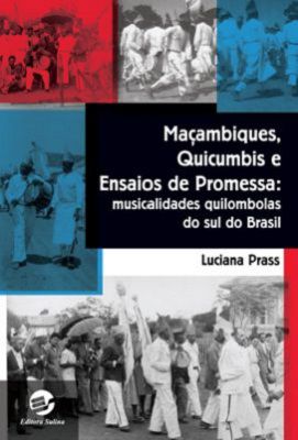 MAÇAMBIQUES, QUICUMBIS E ENSAIOS DE PROMESSA