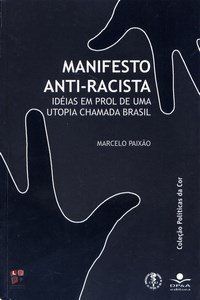 MANIFESTO ANTI-RACISTA - IDEIAS EM PROL DE UMA UTO