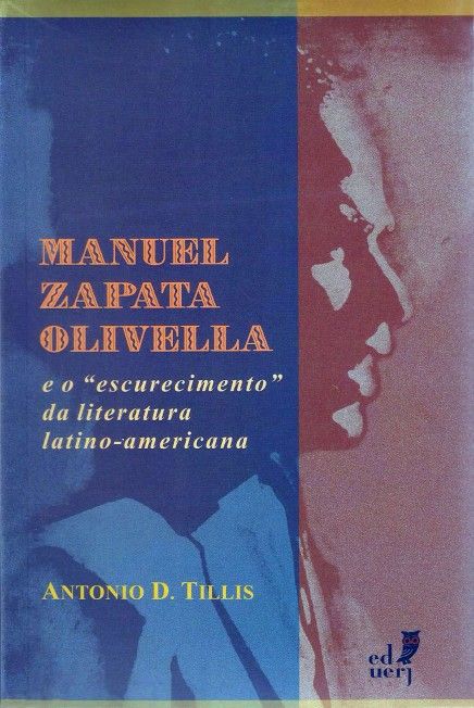 MANUEL ZAPATA OLIVELLA E O ESCURECIMENTO DA LITERA