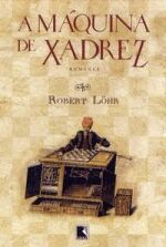 A MÁQUINA DE XADREZ