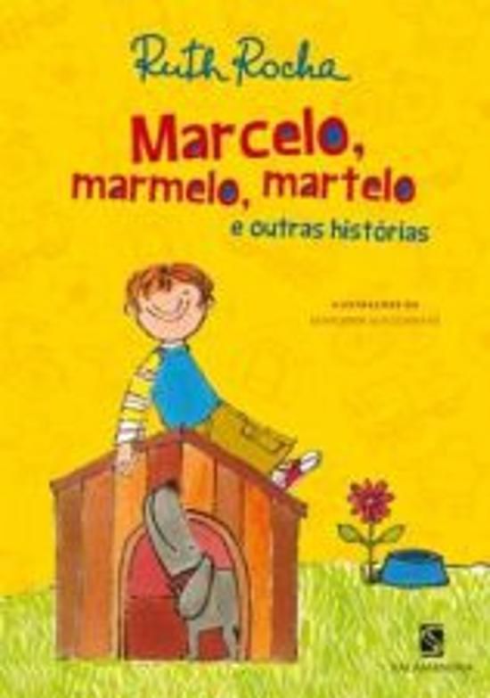 MARCELO, MARMELO, MARTELO E OUTRAS HISTORIAS