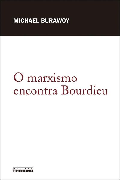 O MARXISMO ENCONTRA BOURDIEU