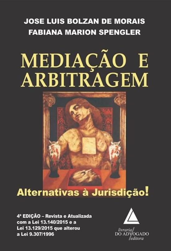 MEDIACAO E ARBITRAGEM - ALTERNATIVAS A JURISDICAO