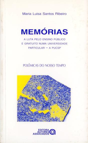 MEMORIAS - A LUTA PELO ENSINO PUBLICO E GRATUITO N