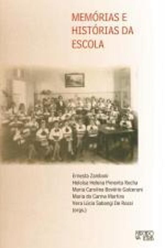 MEMORIAS E HISTORIAS DA ESCOLA