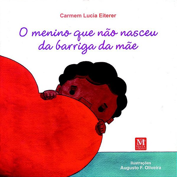 O MENINO QUE NÃO NASCEU DA BARRIGA DA MÃE