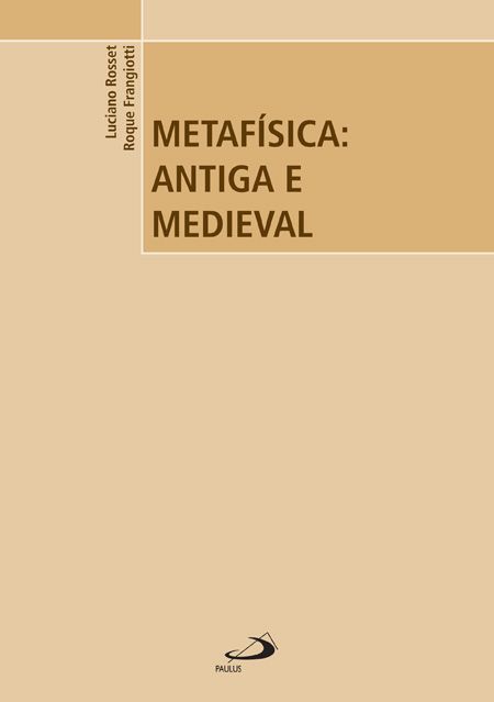 METAFÍSICA: ANTIGA E MEDIEVAL