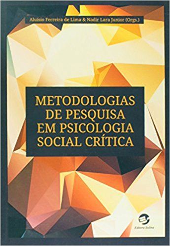 METODOLOGIAS DE PESQUISA EM PSICOLOGIA SOCIAL CRÍTICA