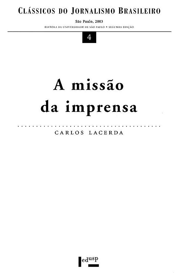 A MISSÃO DA IMPRENSA - VOL. 1