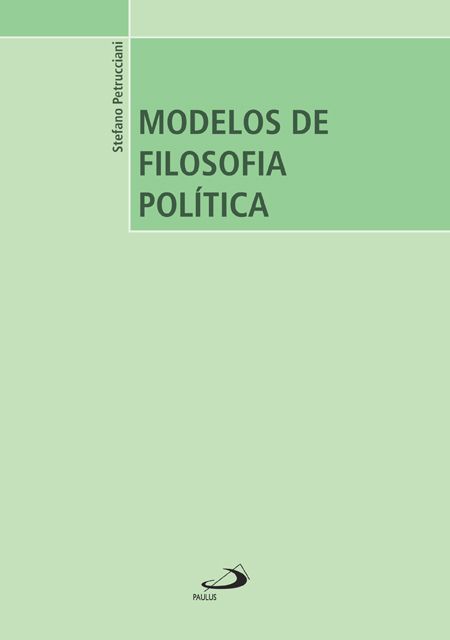 MODELOS DE FILOSOFIA POLÍTICA
