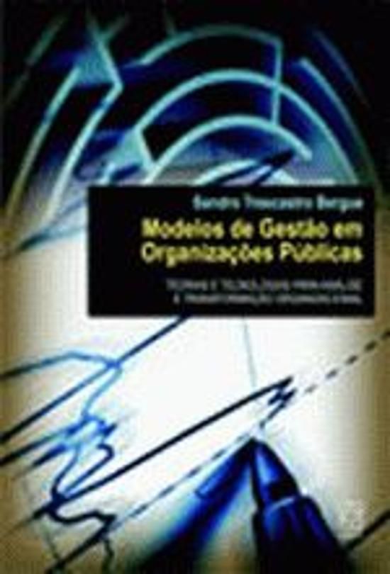 MODELOS DE GESTAO EM ORGANIZACOES PUBLICAS