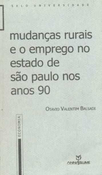 MUDANCAS RURAIS E O EMPREGO NO ESTADO DE SAO PAULO