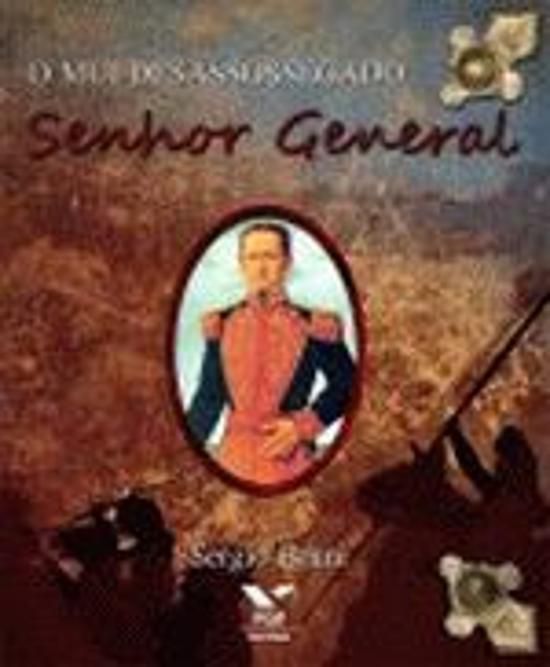 MUI DESASSOSSEGADO SENHOR GENERAL, O