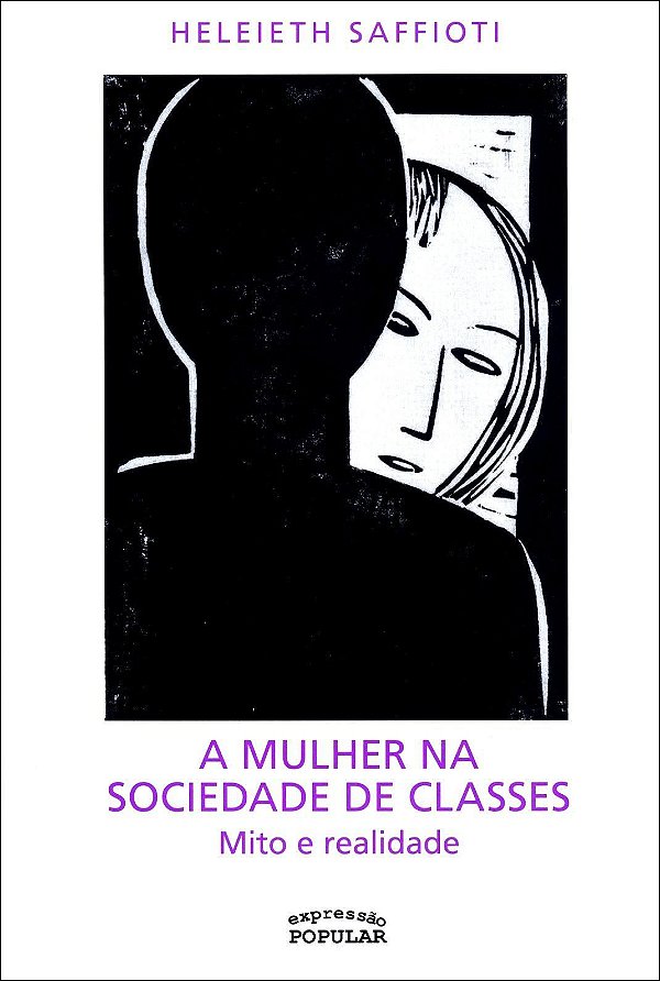 A MULHER NA SOCIEDADE DE CLASSES