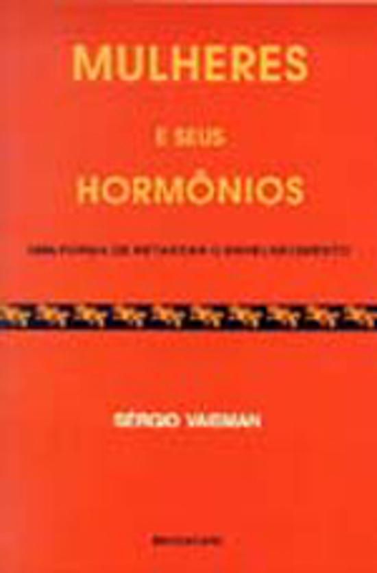 MULHERES E SEUS HORMONIOS - UMA FORMA DE RETARDAR