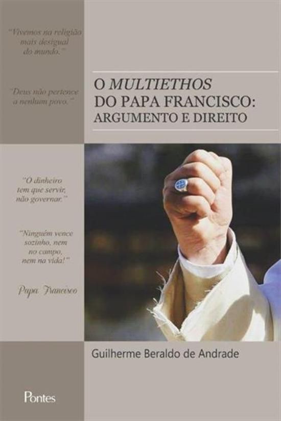 MULTIETHOS DO PAPA FRANCISCO - ARGUMENTO E DIREITO