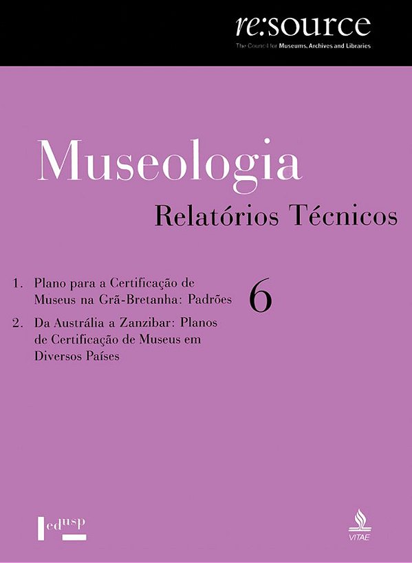 MUSEOLOGIA VOL. 6, RELATÓRIOS TÉCNICOS