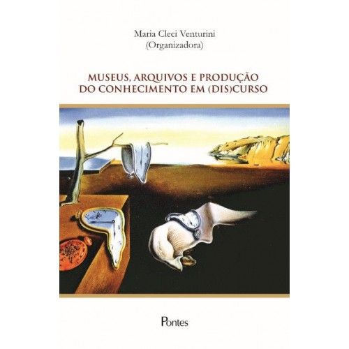 MUSEUS, ARQUIVOS E PRODUCAO DO CONHECIMENTO