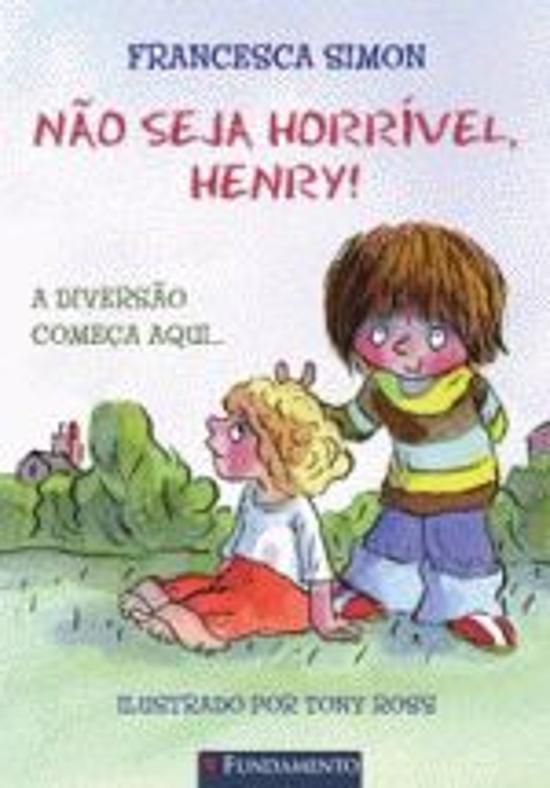 NAO SEJA HORRIVEL, HENRY!