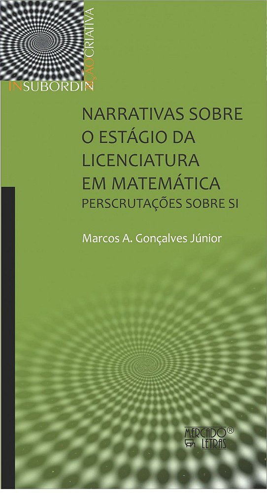NARRATIVAS SOBRE O ESTÁGIO DA LICENCIATURA EM MATEMÁTICA