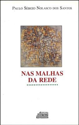 NAS MALHAS DA REDE