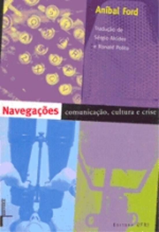 NAVEGACOES - COMUNICACAO, CULTURA E CRISE