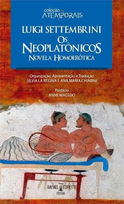 NEOPLATONICOS, OS - NOVELAS HOMOEROTICA
