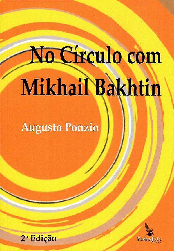 NO CÍRCULO COM MIKHAIL BAKHTIN