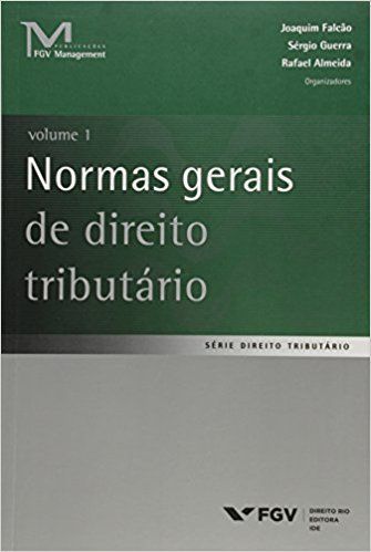 NORMAS GERAIS DE DIREITO TRIBUTÁRIO - VOLUME 1