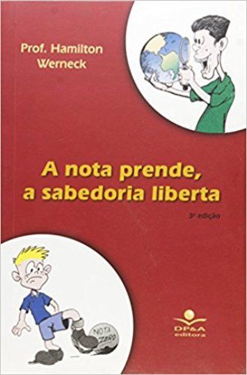 NOTA PRENDE, A SABEDORIA LIBERTA, A