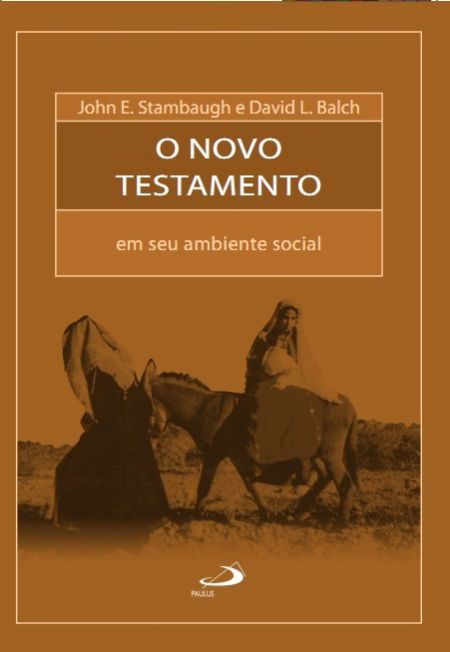 O NOVO TESTAMENTO EM SEU AMBIENTE SOCIAL