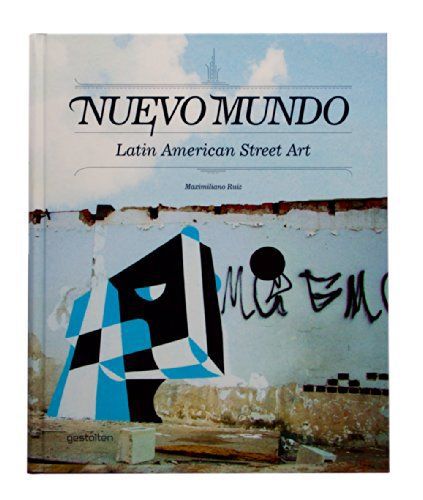 NUEVO MUNDO - LATIN AMERICAN STREET ART