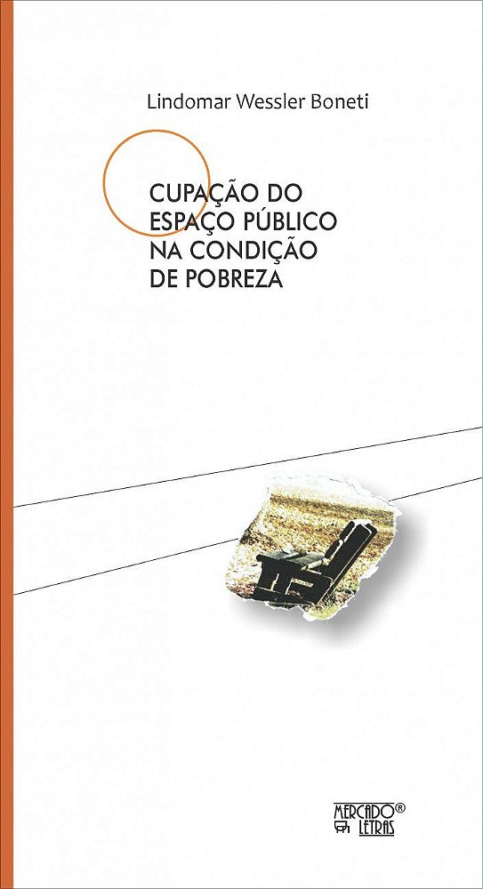 OCUPAÇÃO DO ESPAÇO PÚBLICO NA CONDIÇÃO DE POBREZA