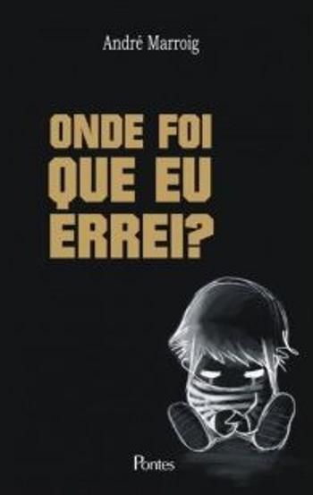ONDE FOI QUE EU ERREI?