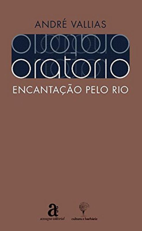 ORATORIO - ENCANTACAO PELO RIO