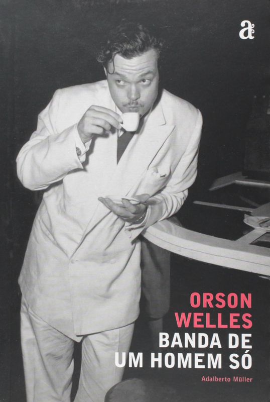 ORSON WELLS - BANDA DE UM HOMEM SO