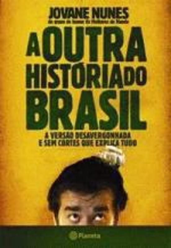 OUTRA HISTORIA DO BRASIL, A