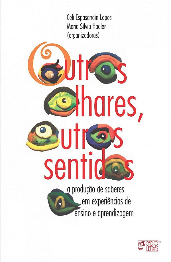 OUTROS OLHARES, OUTROS SENTIDOS