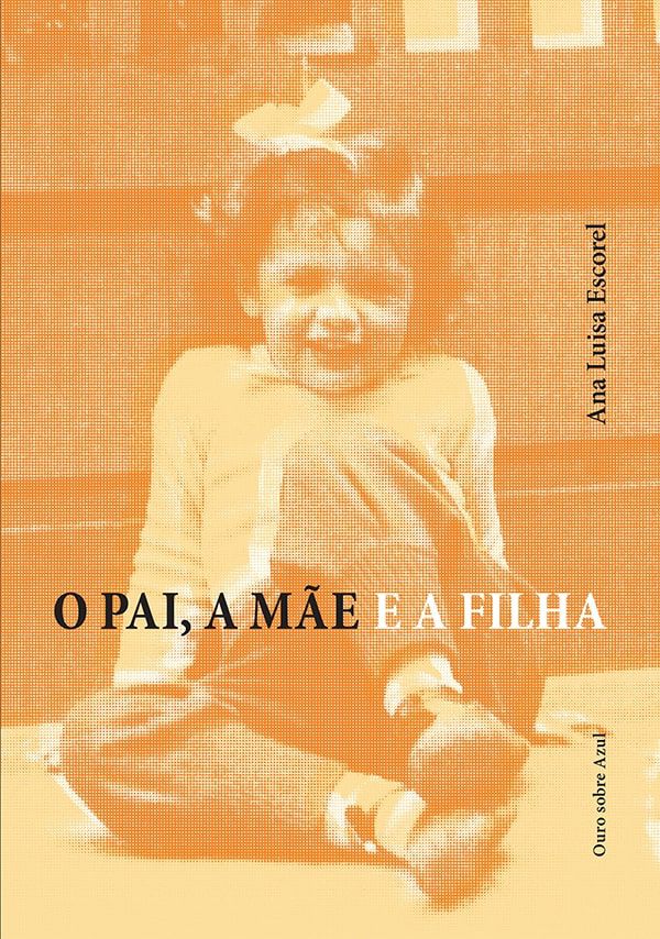 O PAI, A MÃE E A FILHA