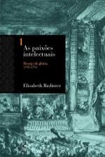 AS PAIXÕES INTELECTUAIS 1